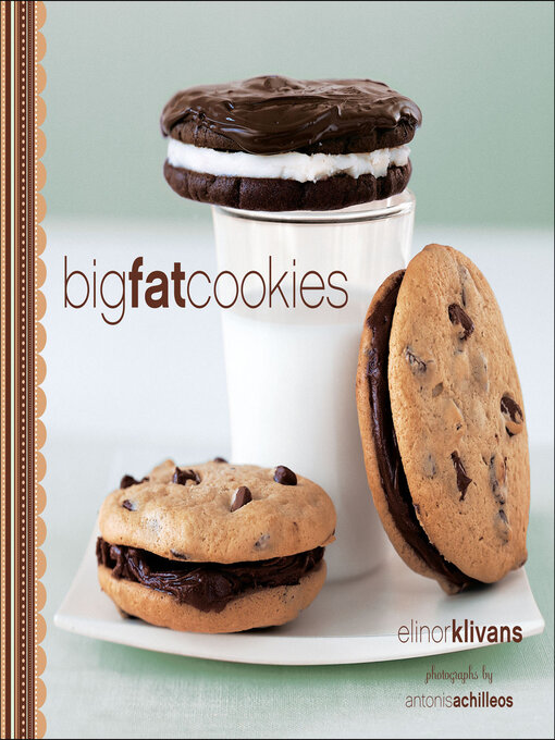 Title details for Big Fat Cookies by Elinor Klivans - Available